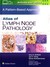 Atlas of Lymph Node Pathology - Venkataraman Girish, Duffield Amy S., Song Joo Y.