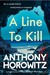 A Line to Kill | - Horowitz Anthony