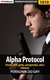 Alpha Protocol - porady, NPC, perki, umiejętności, akta, romanse - Jacek "Stranger" Hałas